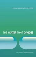 Image of water that divides two views on baptism explored