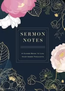 Image of Sermon Notes : A Guided Book to Log Your Inner Thoughts Volume 26