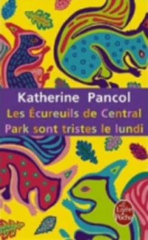 Image of Ecureuils De Central Park Sont Tristes Le Lundi by Katherine Pancol Book
