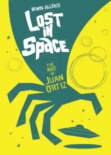 Image of Lost In Space: The Art of Juan Ortiz