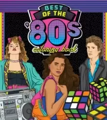 Image of Best of the '80s Coloring Book : Color your way through 1980s art & pop culture Volume 1