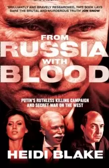 Image of From Russia with Blood : Putin'S Ruthless Killing Campaign and Secret War on the West