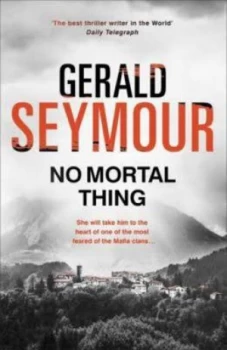 Image of No Mortal Thing by Gerald Seymour Paperback