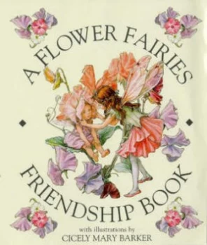 Image of A Flower Fairies Friendship Book by Cicely Mary Barker Hardback