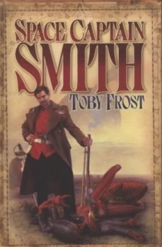 Image of Space Captain Smith by Toby Frost Paperback