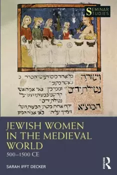 Image of Jewish Women in the Medieval World 5001500 CE