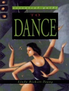 Image of Essential Guide to Dance by Linda Rickett-Young Paperback