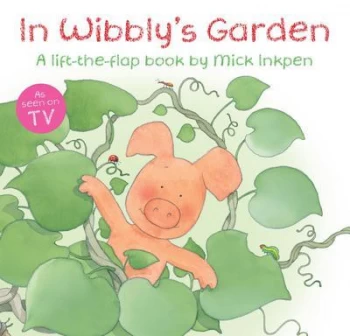 Image of In Wibblys Garden by Mick Inkpen Paperback