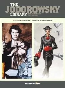 Image of The Jodorowsky Library (Book Two) : Son of the Gun * Pietrolino