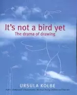Image of its not a bird yet the drama of drawing