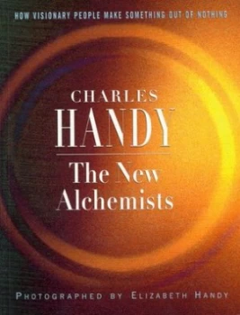 Image of The New Alchemists by Charles Handy Paperback