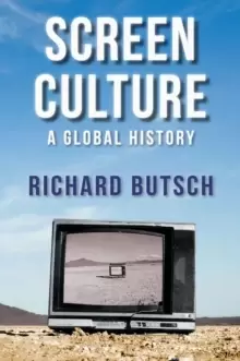 Image of Screen Culture - A Global History