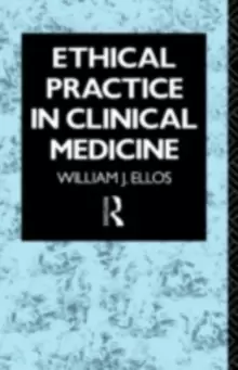 Image of Ethical Practice in Clinical Medicine