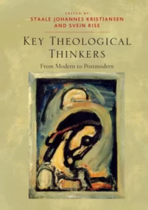 Image of Key Theological ThinkersFrom Modern to Postmodern