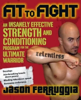 Image of Fit to Fight by Jason Ferruggia Paperback