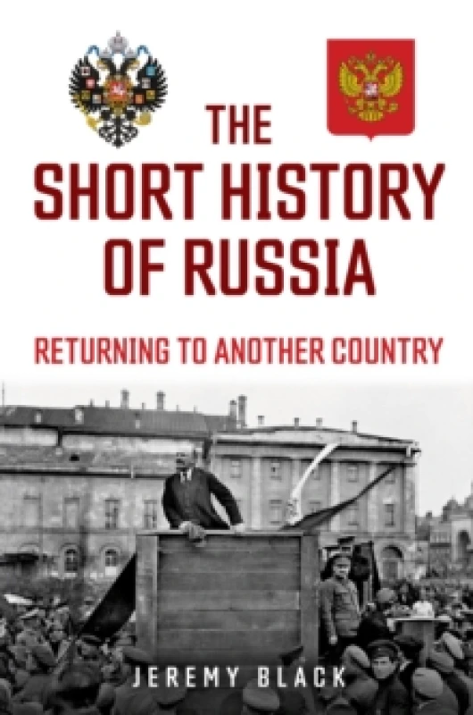Image of The Short History of Russia : Returning to Another Country Hardback
