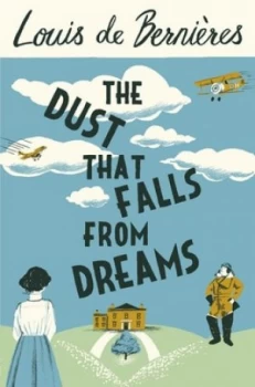 Image of The Dust That Falls from Dreams by Louis De Bernieres Book