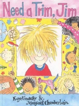 Image of Need a Trim Jim by Kaye Umansky and Margaret Chamberlain Hardback
