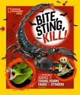 Image of bite sting kill the incredible science of toxins venom fangs and stingers