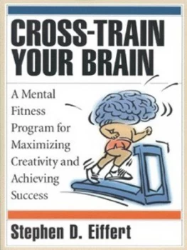 Image of Cross-Train Your Brain by Stephen D Eiffert Paperback