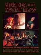 Image of murder in the front row shots from the bay area thrash metal epicenter