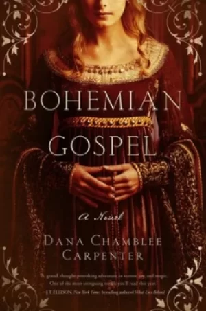 Image of Bohemian gospel by Dana Chamblee Carpenter