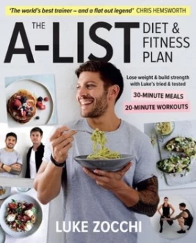 Image of The A-list diet & fitness plan by Luke Zocchi