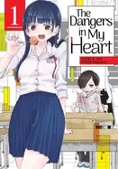 Image of dangers in my heart vol 1
