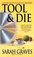 Image of tool and die a home repair is homicide mystery