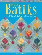Image of focus on batiks traditional quilts in fun fabrics