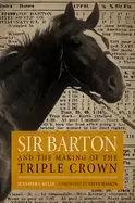 Image of sir barton and the making of the triple crown