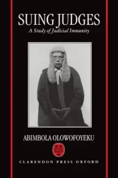 Image of Suing judges by Abimbola A. Olowofoyeku