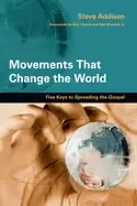 Image of movements that change the world five keys to spreading the gospel