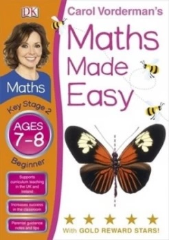 Image of Carol Vordermans Maths Made Easy. Ages 7-8 Key Stage 2 Beginner by Carol Vorderman Paperback
