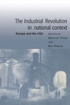 Image of The Industrial Revolution in National Context by Mikulas Teich Paperback