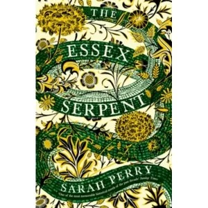 Image of The Essex Serpent : The number one bestseller and British Book Awards Book of the Year