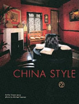 Image of China Style by Sharon Leece and Michael Freeman Hardback
