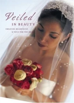 Image of Veiled in Beauty by Creative Publishing International Paperback