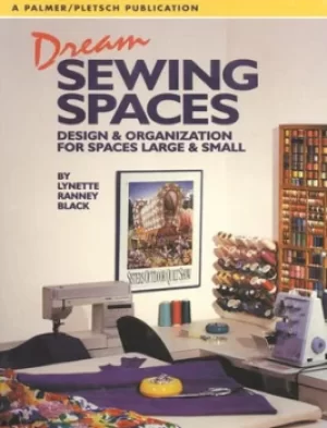 Image of Dream sewing spaces by Lynette Ranney Black
