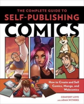 Image of The Complete Guide to Self-Publishing Comics by Comfort Love Paperback