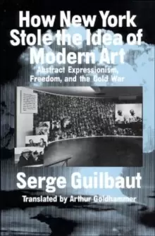 Image of How New York Stole the Idea of Modern Art
