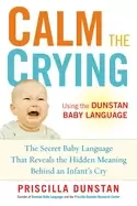 Image of calm the crying the secret baby language that reveals the hidden meaning be