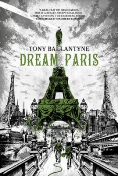 Image of Dream Paris by Tony Ballantyne Paperback
