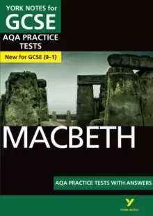 Image of York Notes for AQA GCSE (9-1): Macbeth PRACTICE TESTS - The best way to practise and feel ready for 2021 assessments and 2022 exams