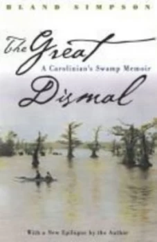 Image of The Great Dismal by Bland Simpson Book