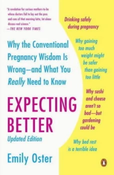 Image of Expecting Better by Emily Oster Book