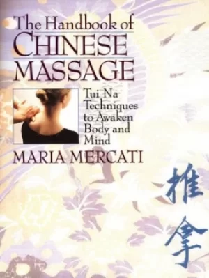 Image of The handbook of Chinese massage by Maria Mercati