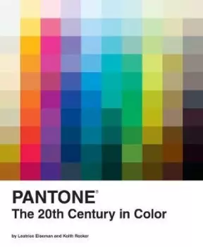 Image of Pantone: The Twentieth Century in Color by Leatrice Eiseman