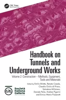 Image of Handbook on Tunnels and Underground Works : Volume 2: Construction - Methods, Equipment, Tools and Materials