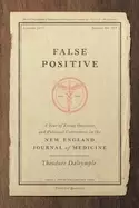 Image of false positive a year of error omission and political correctness in the n
